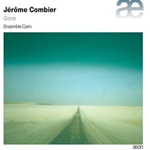 Combier / Ensemble Cairn - Jerome Combier: Gone  CD
